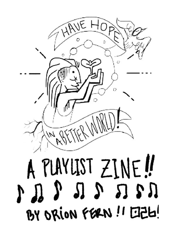 Have Hope in A Better World: A Playlist Zine! cover