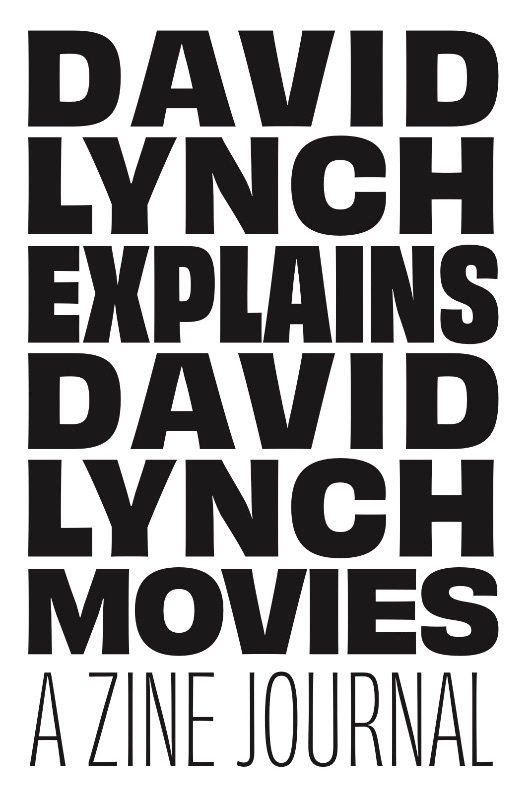 David Lynch Explains - single page zine cover