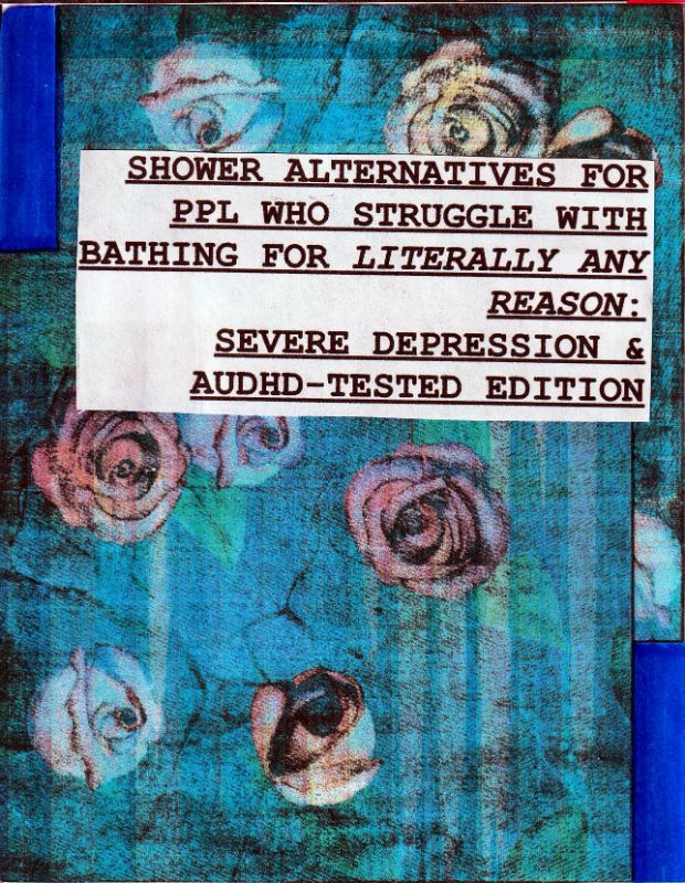 Shower Alternatives for Ppl Who Struggle with Bathing for Literally Any Reason: Severe Depression & AuDHD-Tested Edition cover
