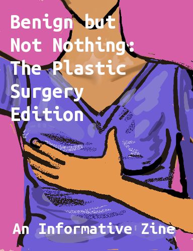 Benign but Not Nothing: The Plastic Surgery Edition cover