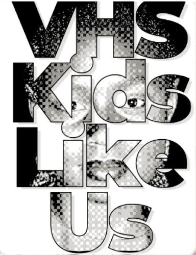 VHS Kids Like Us cover