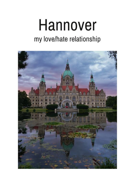 Hannover - a love / hate relationship cover