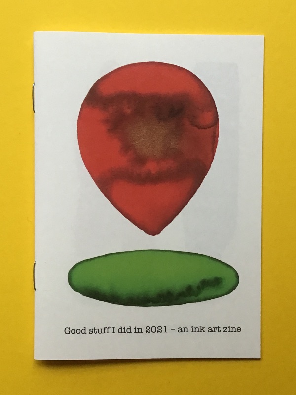 Good stuff I did in 2021 – an ink art zine cover